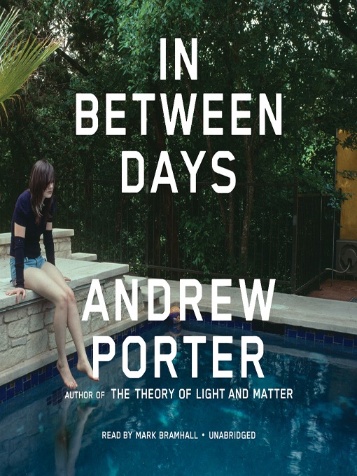 Title details for In Between Days by Andrew Porter - Available